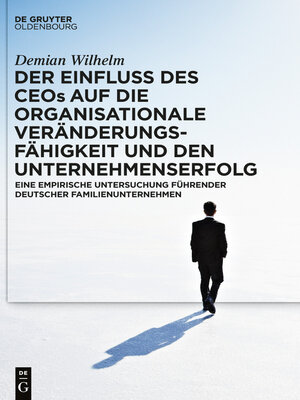cover image of Der Einfluss des CEOs auf die organisationale Veränderungsfähigkeit und den Unternehmenserfolg